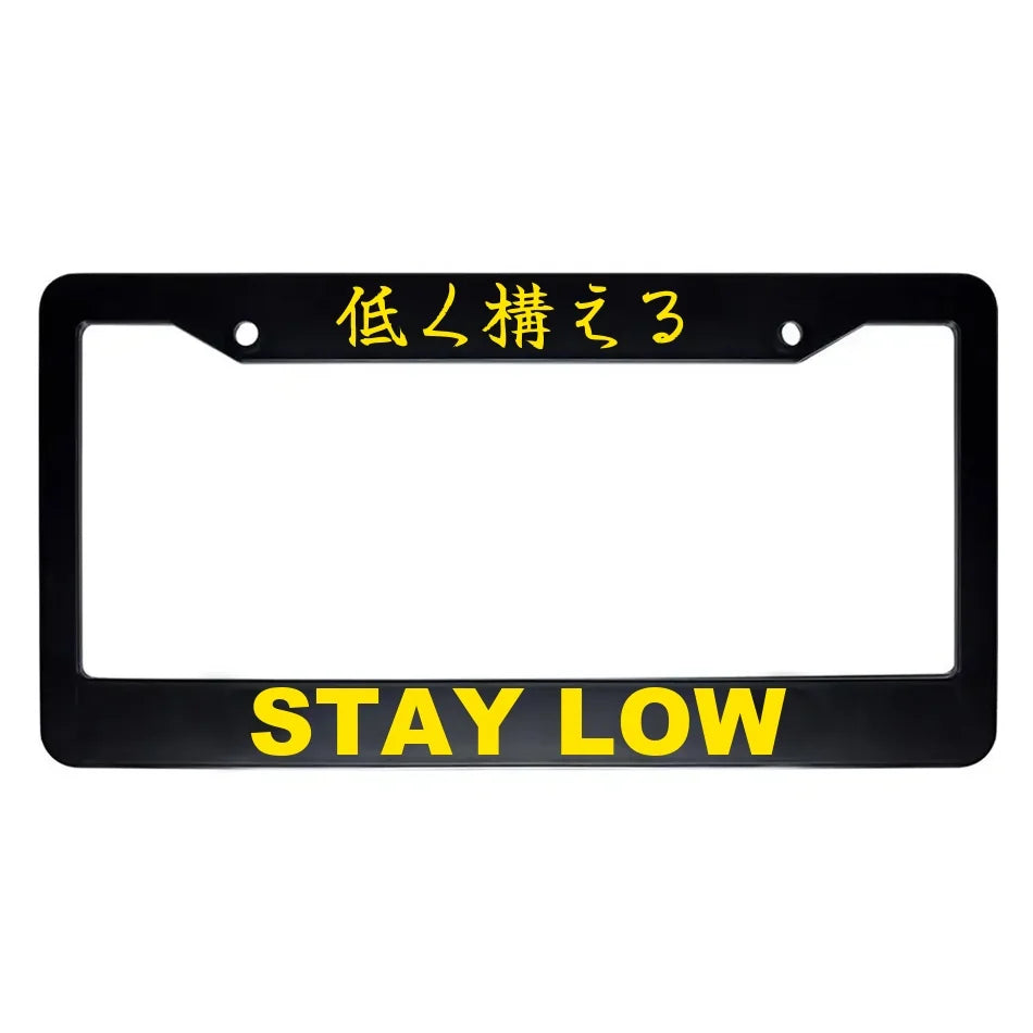 Stay Low ABS Black Plastic Kanji Japanese License Plate Frame - Yellow Text