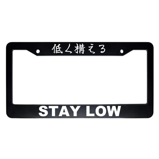 Stay Low ABS Black Plastic Kanji Japanese License Plate Frame - White Text