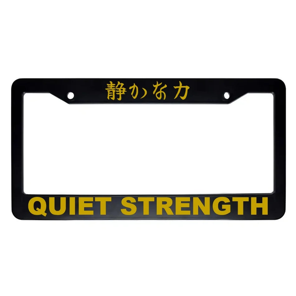 Quiet Strength ABS Black Plastic Kanji Japanese License Plate Frame - Gold Text