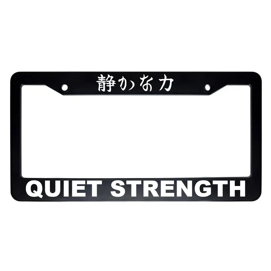 Quiet Strength ABS Black Plastic Kanji Japanese License Plate Frame - White Text