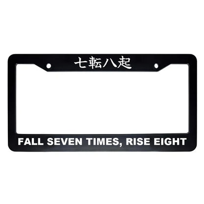Fall Seven Times, Rise Eight ABS Black Plastic Kanji Japanese License Plate Frame - White Text