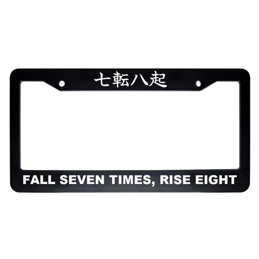 Fall Seven Times, Rise Eight ABS Black Plastic Kanji Japanese License Plate Frame - White Text