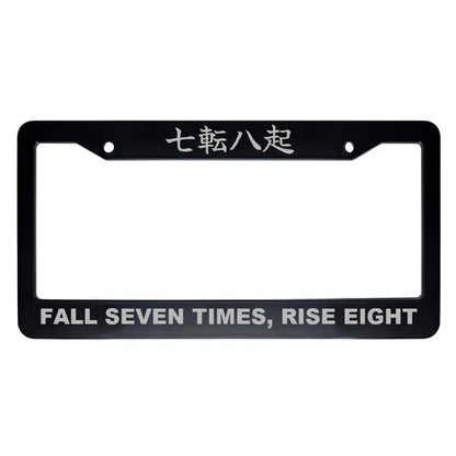 Fall Seven Times, Rise Eight ABS Black Plastic Kanji Japanese License Plate Frame - Silver Text
