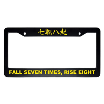 Fall Seven Times, Rise Eight ABS Black Plastic Kanji Japanese License Plate Frame - Yellow Text