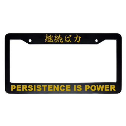 Persistence Is Power ABS Black Plastic Kanji Japanese License Plate Frame - Gold Text