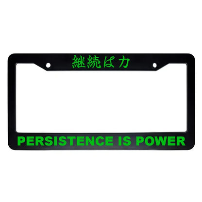 Persistence Is Power ABS Black Plastic Kanji Japanese License Plate Frame - Green Text