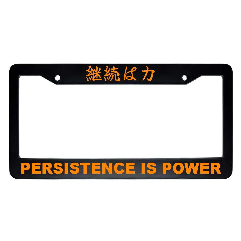 Persistence Is Power ABS Black Plastic Kanji Japanese License Plate Frame - Orange Text