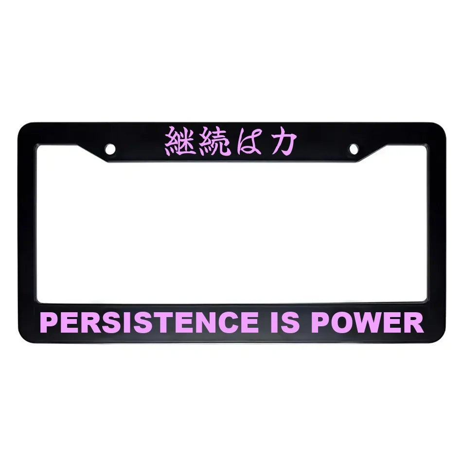 Persistence Is Power ABS Black Plastic Kanji Japanese License Plate Frame - Pink Text