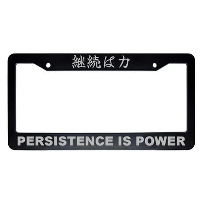 Persistence Is Power ABS Black Plastic Kanji Japanese License Plate Frame - Silver Text