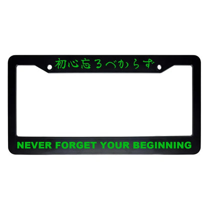 Never Forget Your Beginning ABS Black Plastic Kanji Japanese License Plate Frame - Green Text