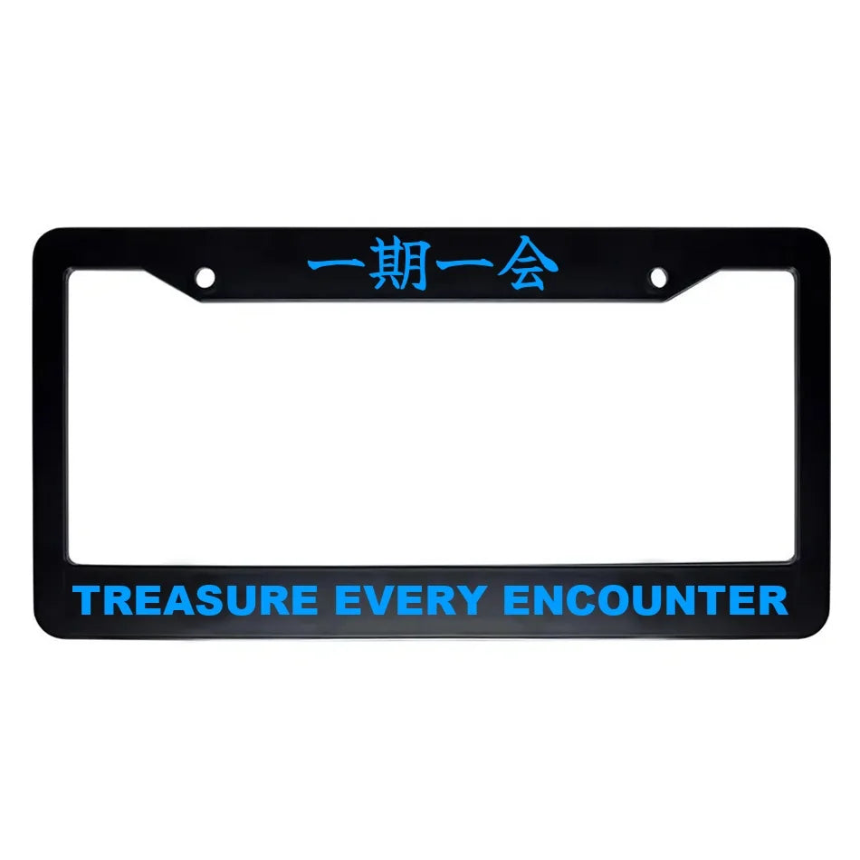 Treasure Every Encounter ABS Black Plastic Kanji Japanese License Plate Frame - Blue Text