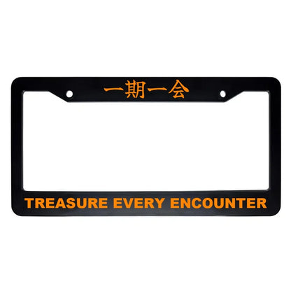Treasure Every Encounter ABS Black Plastic Kanji Japanese License Plate Frame - Orange Text