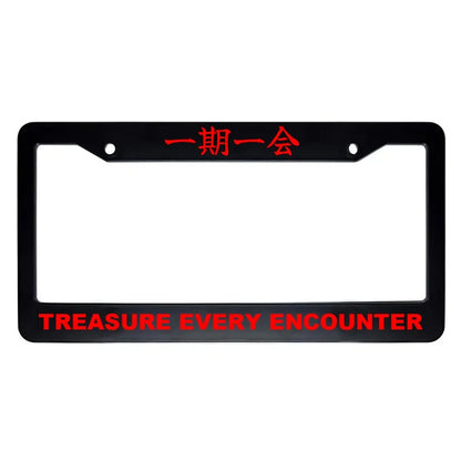 Treasure Every Encounter ABS Black Plastic Kanji Japanese License Plate Frame - Red Text