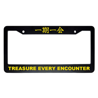 Treasure Every Encounter ABS Black Plastic Kanji Japanese License Plate Frame - Yellow Text