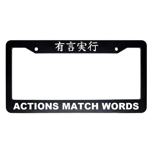 Actions Match Words ABS Black Plastic Kanji Japanese License Plate Frame - White Text