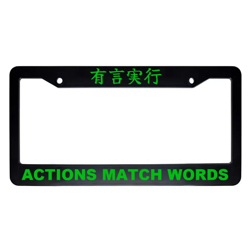 Actions Match Words ABS Black Plastic Kanji Japanese License Plate Frame - Green Text