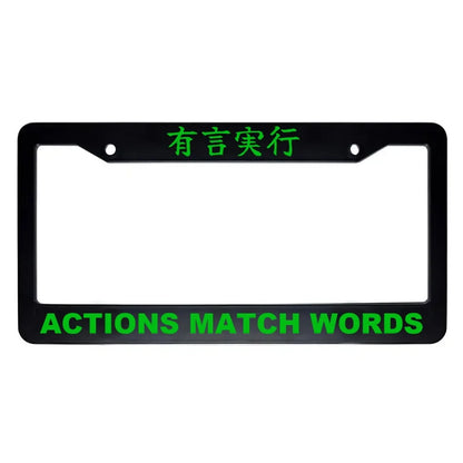Actions Match Words ABS Black Plastic Kanji Japanese License Plate Frame - Green Text