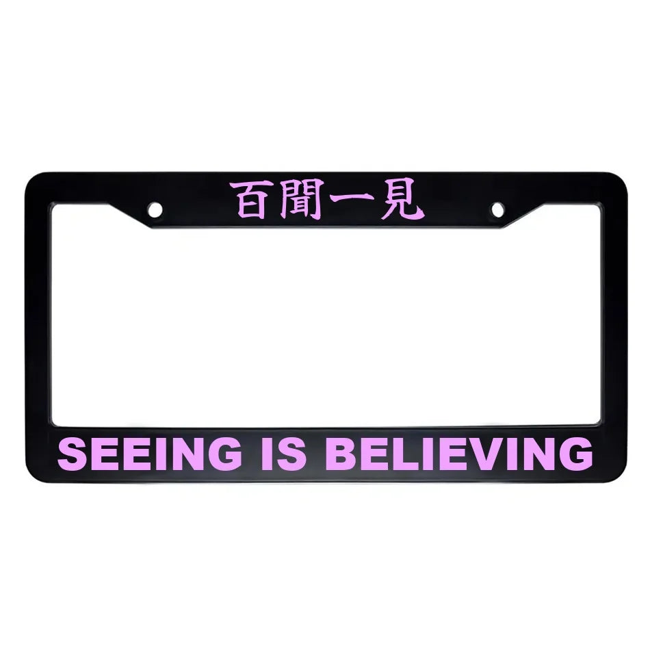Seeing Is Believing ABS Black Plastic Kanji Japanese License Plate Frame - Pink Text
