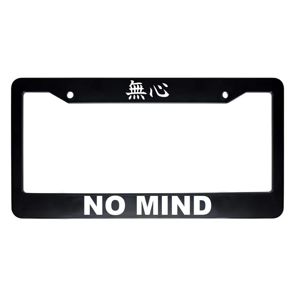 No Mind ABS Black Plastic Kanji Japanese License Plate Frame - White Text