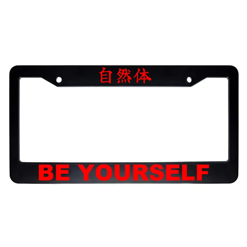 Be Yourself ABS Black Plastic Kanji Japanese License Plate Frame - Red Text