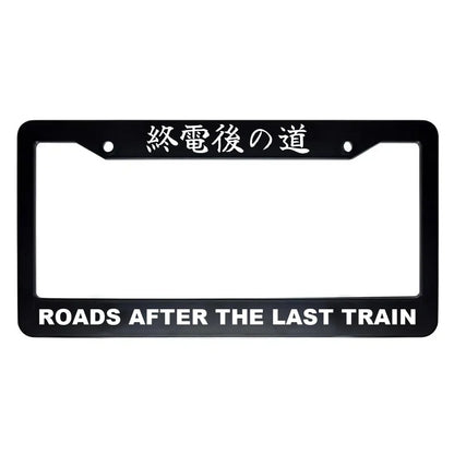 Roads After the Last Train ABS Black Plastic Kanji Japanese License Plate Frame - White Text