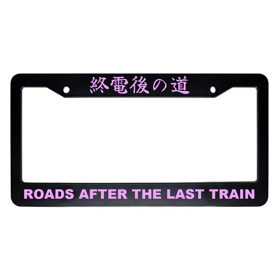 Roads After the Last Train ABS Black Plastic Kanji Japanese License Plate Frame - Pink Text