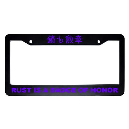 Rust Is a Badge of Honor ABS Black Plastic Kanji Japanese License Plate Frame - Purple Text