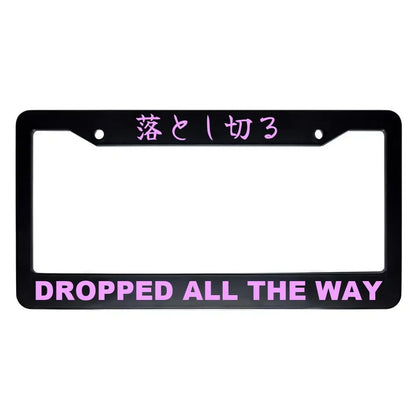 Dropped All the Way ABS Black Plastic Kanji Japanese License Plate Frame - Pink Text
