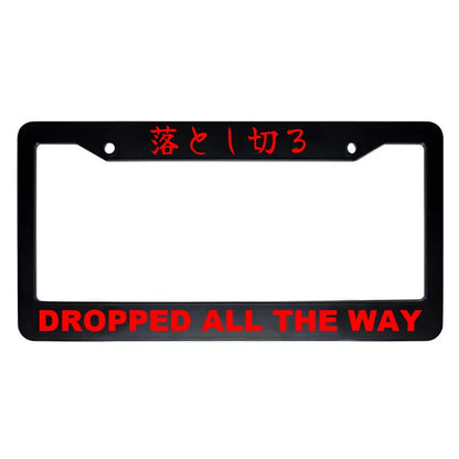 Dropped All the Way ABS Black Plastic Kanji Japanese License Plate Frame - Red Text