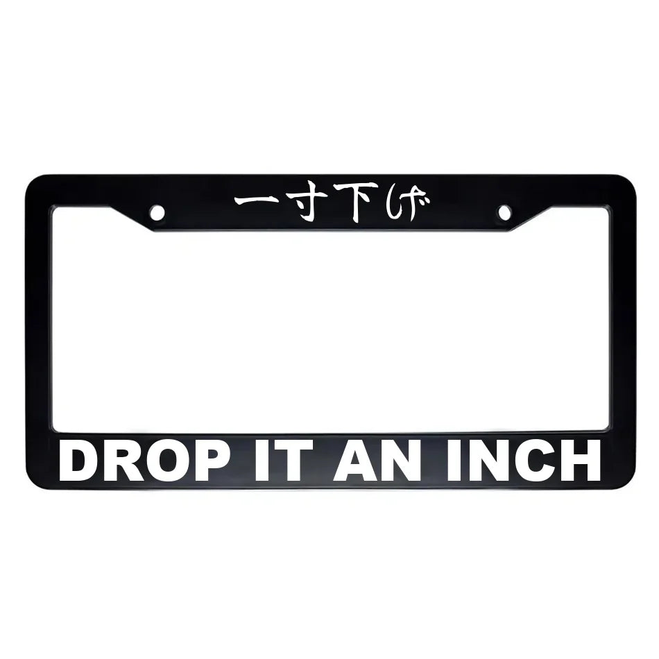 Drop It an Inch ABS Black Plastic Kanji Japanese License Plate Frame - White Text