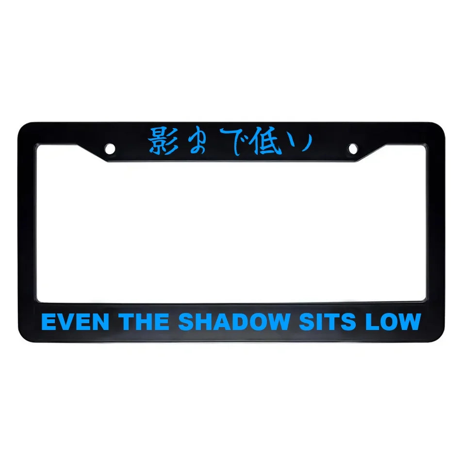 Even the Shadow Sits Low ABS Black Plastic Kanji Japanese License Plate Frame - Blue Text