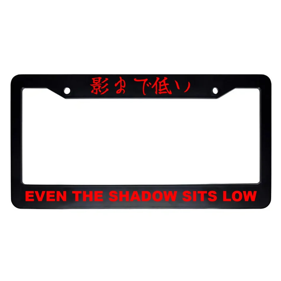Even the Shadow Sits Low ABS Black Plastic Kanji Japanese License Plate Frame - Red Text