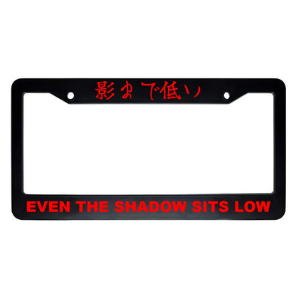 Even the Shadow Sits Low ABS Black Plastic Kanji Japanese License Plate Frame - Red Text
