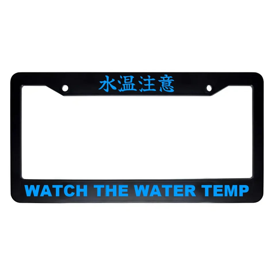 Watch the Water Temp ABS Black Plastic Kanji Japanese License Plate Frame - Blue Text