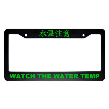 Watch the Water Temp ABS Black Plastic Kanji Japanese License Plate Frame - Green Text