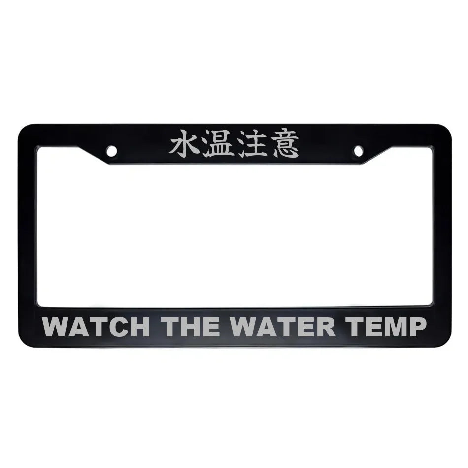 Watch the Water Temp ABS Black Plastic Kanji Japanese License Plate Frame - Silver Text