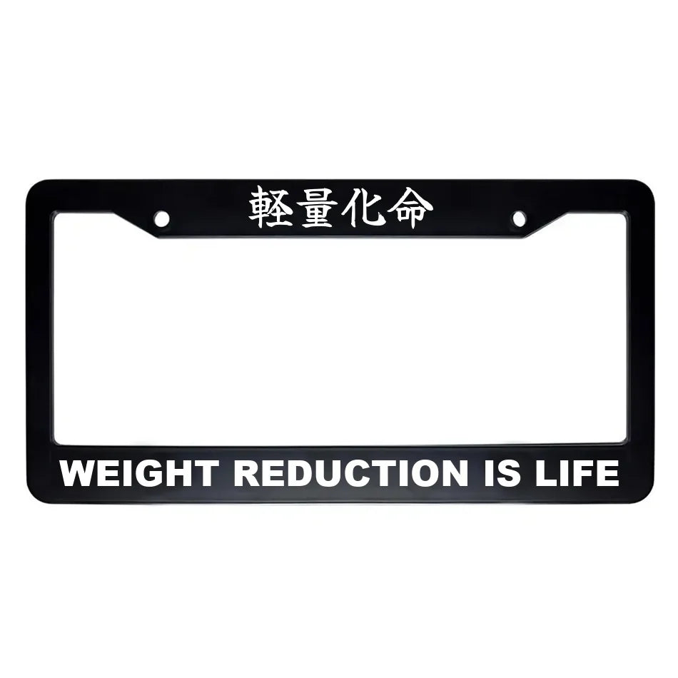 Weight Reduction Is Life ABS Black Plastic Kanji Japanese License Plate Frame - White Text