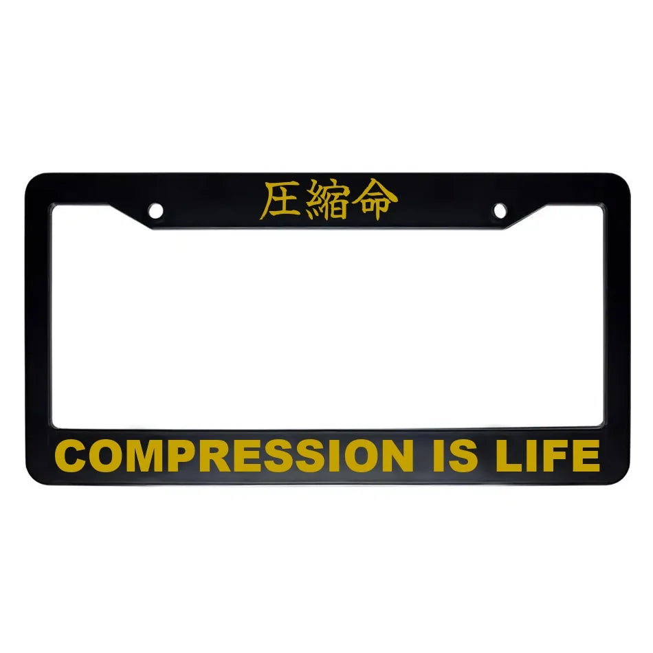 Compression Is Life ABS Black Plastic Kanji Japanese License Plate Frame - Gold Text