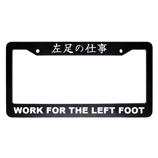Work for the Left Foot ABS Black Plastic Kanji Japanese License Plate Frame - White Text