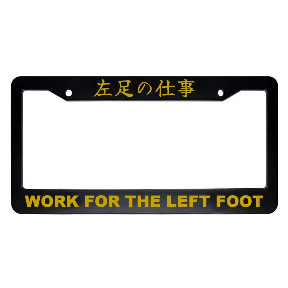 Work for the Left Foot ABS Black Plastic Kanji Japanese License Plate Frame - Gold Text