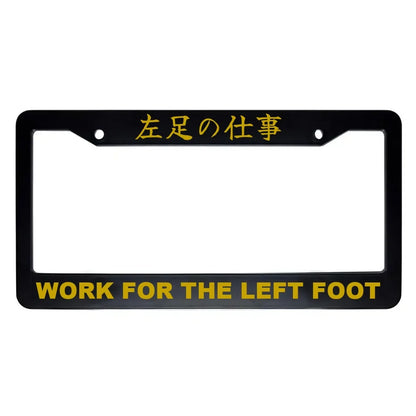 Work for the Left Foot ABS Black Plastic Kanji Japanese License Plate Frame - Gold Text