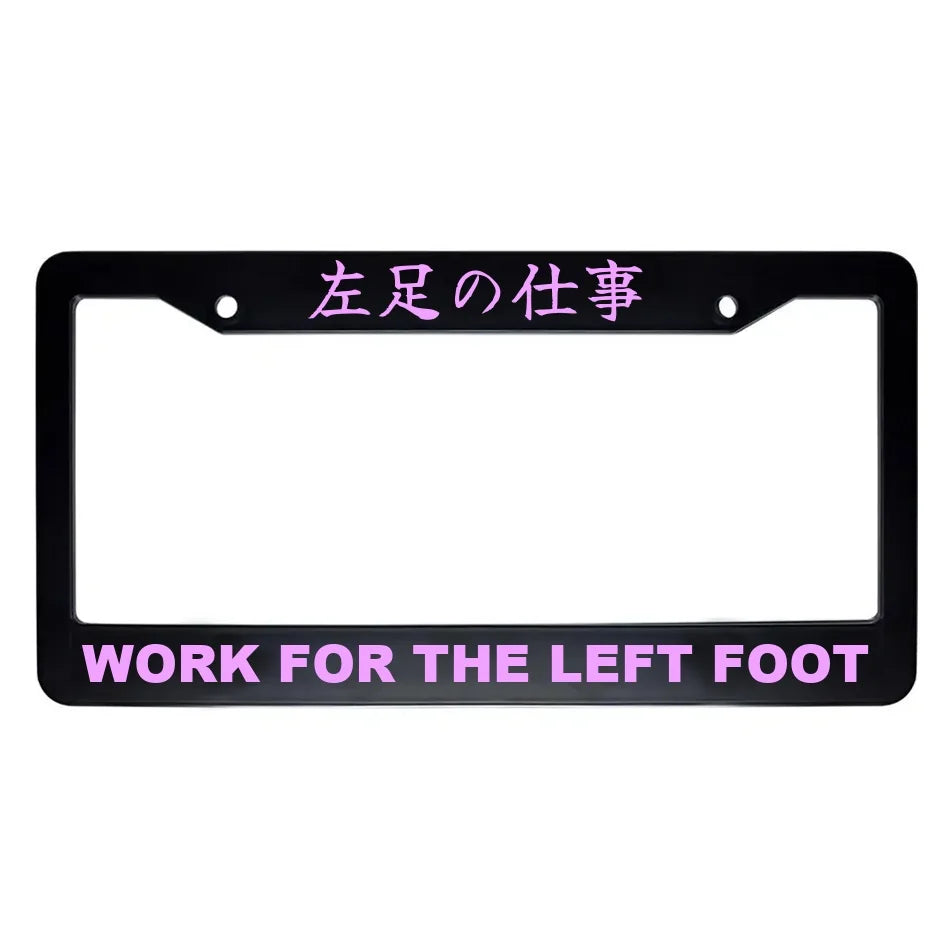 Work for the Left Foot ABS Black Plastic Kanji Japanese License Plate Frame - Pink Text