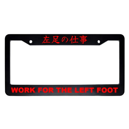 Work for the Left Foot ABS Black Plastic Kanji Japanese License Plate Frame - Red Text