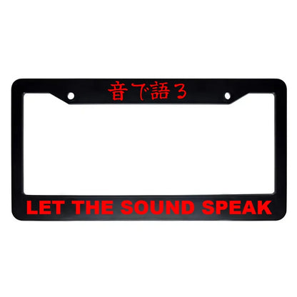Let the Sound Speak ABS Black Plastic Kanji Japanese License Plate Frame - Red Text