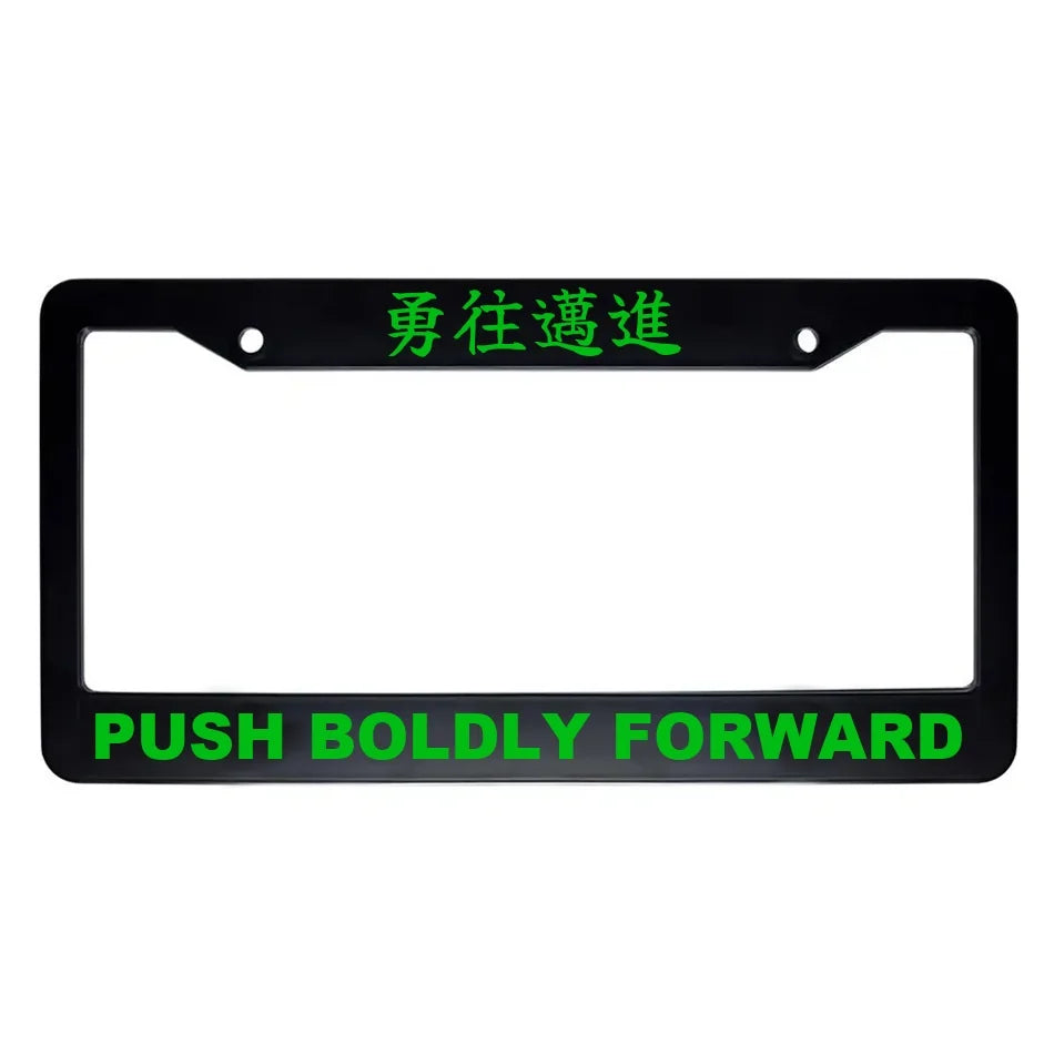 Push Boldly Forward ABS Black Plastic Kanji Japanese License Plate Frame - Green Text