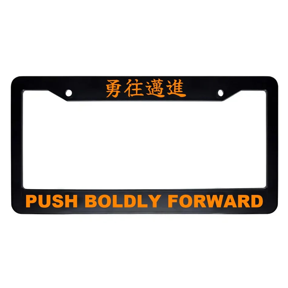 Push Boldly Forward ABS Black Plastic Kanji Japanese License Plate Frame - Orange Text