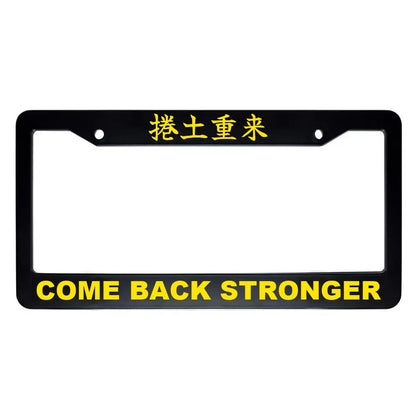 Come Back Stronger ABS Black Plastic Kanji Japanese License Plate Frame - Yellow Text
