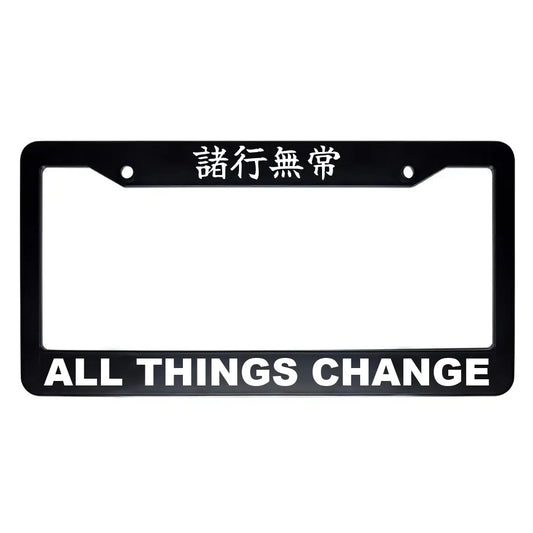 All Things Change ABS Black Plastic Kanji Japanese License Plate Frame - White Text
