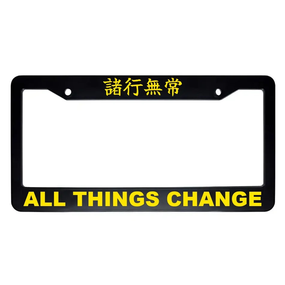 All Things Change ABS Black Plastic Kanji Japanese License Plate Frame - Yellow Text