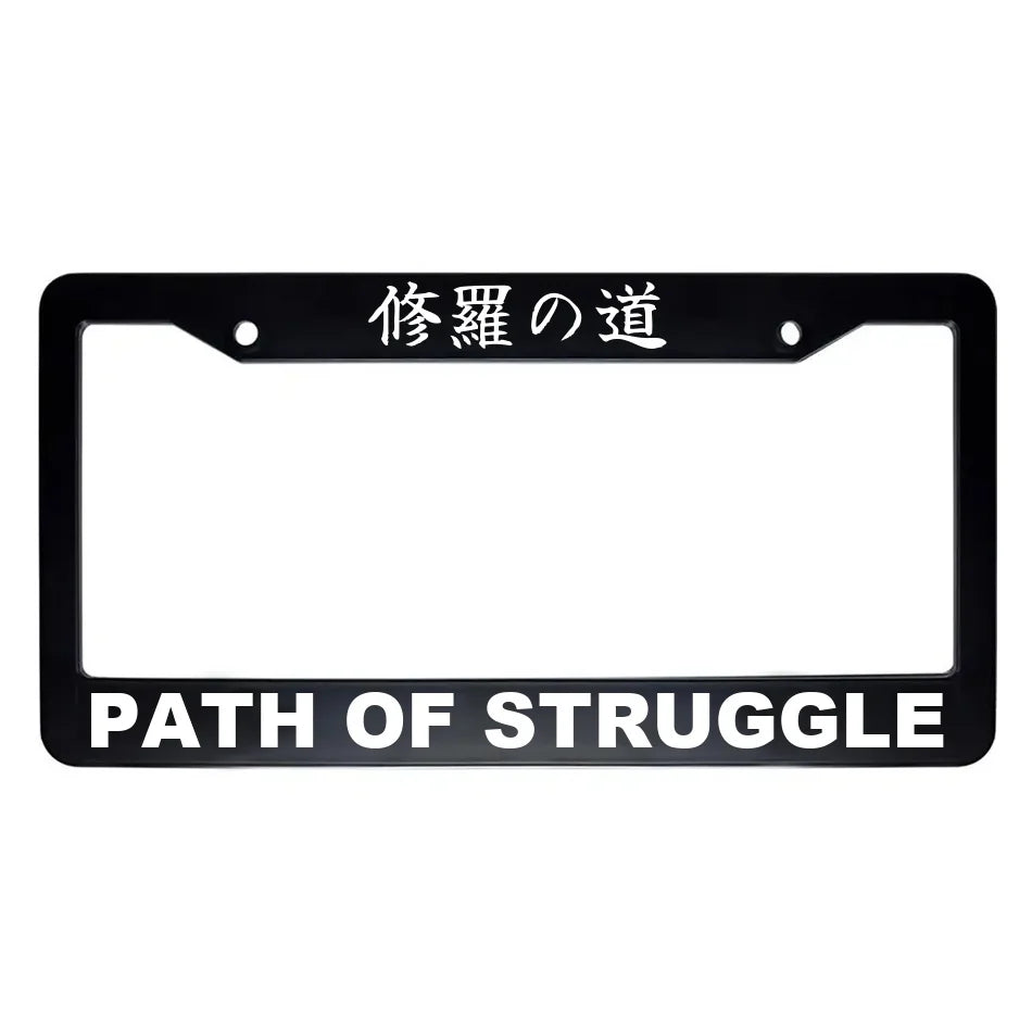 Path of Struggle ABS Black Plastic Kanji Japanese License Plate Frame - White Text